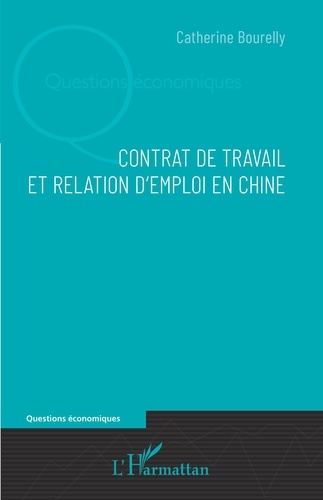 Catherine Bourelly - Contrat de travail et relation d'emploi en Chine.
