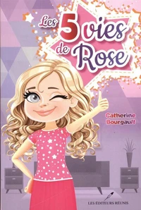 Les 5 vies de rose