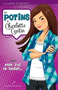 Les potins de charlotte cantin v 01 psst, j'ai un secret...