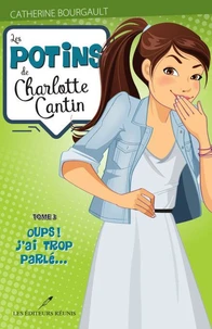Les potins de charlotte cantin v 03 oups! j'ai trop parle...