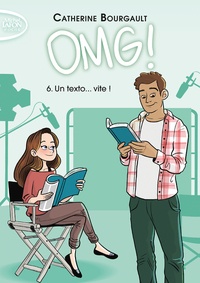 Catherine Bourgault - OMG ! Tome 6 : Un texto... vite !.