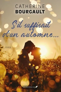 S'il suffisait d'un automne...