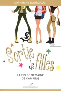 Sortie de filles. la fin de semaine de camping