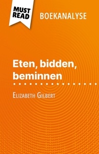 Catherine Bourguignon et Nikki Claes - Eten, bidden, beminnen van Elizabeth Gilbert - (Boekanalyse).