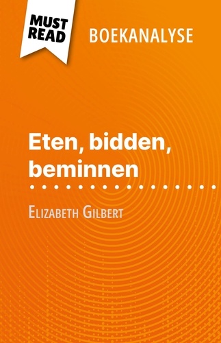 Eten, bidden, beminnen van Elizabeth Gilbert. (Boekanalyse)