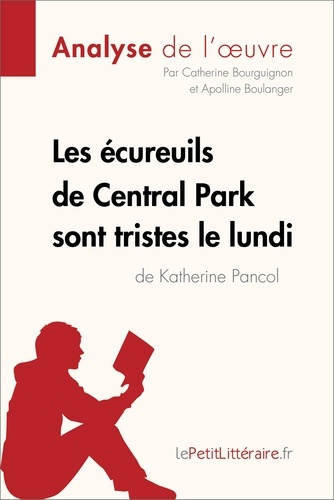 Les écureuils de Central Park sont tristes le lundi de Katherine Pancol