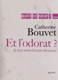 Et l'odorat ?