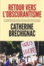 Catherine Bréchignac - Retour vers l'obscurantisme.