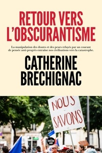 Téléchargements gratuits de livres audio mp3 en ligne Retour vers l'obscurantisme FB2 RTF DJVU 9782749172484 par Catherine Bréchignac