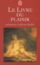 Catherine Breillat - Le Livre Du Plaisir.