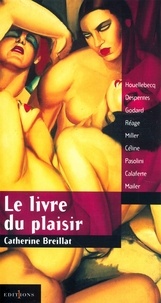 Catherine Breillat - Le Livre du plaisir.