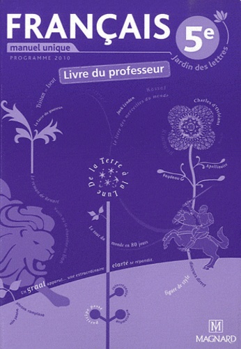 Catherine Briat et Jean-Michel Cavrois - Français 5e - Livre du professeur.
