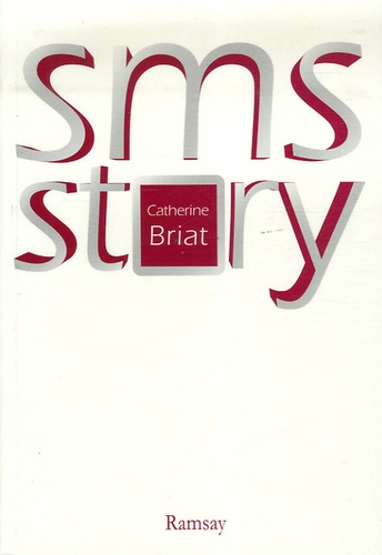 Catherine Briat - SMS Story.