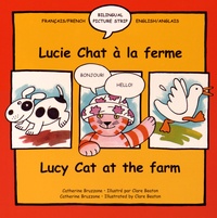 Catherine Bruzzone et Clare Beaton - Lucie chat à la ferme - Lucy Cat at the Farm.