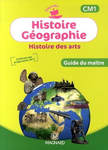 Catherine Caille-Cattin et Didier Caille - Histoire Géographie Histoire des arts CM1 - Guide du maître.