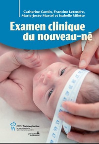 Catherine Cantin et Francine Letendre - Examen clinique du nouveau-né.