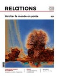 Catherine Caron et Myriam Cloutier - Relations  : Relations. No. 821, Été 2023 - Habiter le monde en poète.