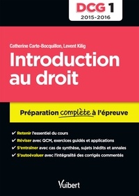 Catherine Carte-Bocquillon et Levent Kilig - Introduction au droit DCG 1 - Préparation complète à l'épreuve.