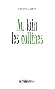 Au loin les collines