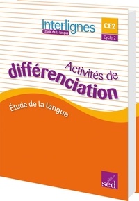 Catherine Castera - Etude de la langue CE2 Interlignes - Activités de différenciation.