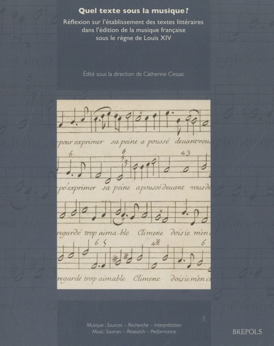 Quel texte sous la musique ?. Réflexion sur l'établissement des textes littéraires dans l'édition de la musique française sous le règne de Louis XIV