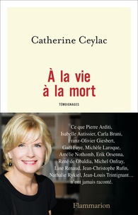 Téléchargements de livres gratuits pour ipod shuffle A la vie à la mort par Catherine Ceylac