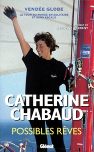 Catherine Chabaud - Possibles rêves.