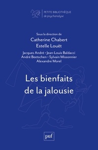 Catherine Chabert et Estelle Louët - Les bienfaits de la jalousie.