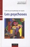 Catherine Chabert - Les psychoses - Traité de psychopatohologie de l'adulte.
