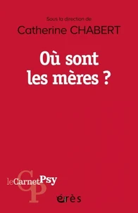 Où sont les mères ?