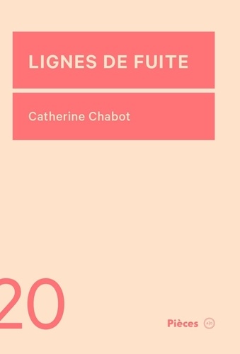 Catherine Chabot - Lignes de fuite.
