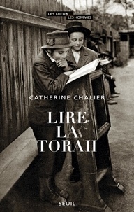 Catherine Chalier - Lire la Torah.