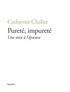 Catherine Chalier - Pureté, impureté. Une mise à l'épreuve.