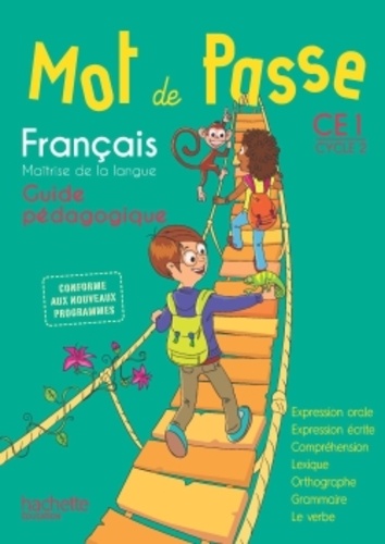Catherine Chapoulaud et Catherine Grosvalet - Français CE1 Mot de passe - Guide pédagogique. 1 CD audio