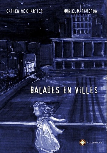 Catherine Chartier - Balades en villes.