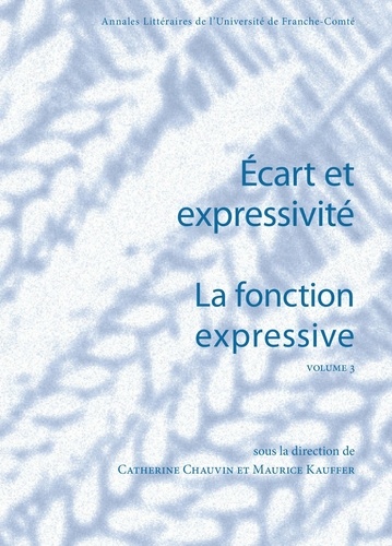 La fonction expressive. Volume 3, Ecart et expressivité