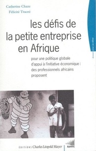 Catherine Chaze - Les défis de la petite entreprise en Afrique.