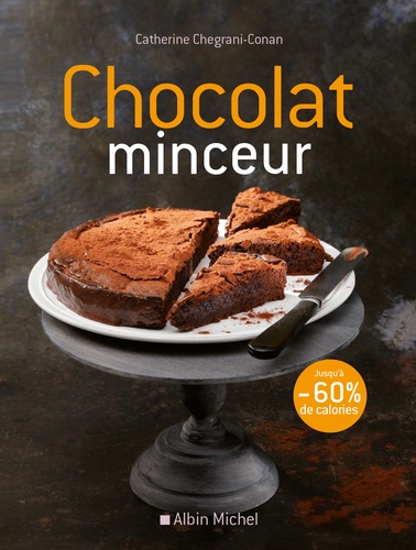 Chocolat minceur de Catherine Chegrani-Conan - Livre - Decitre