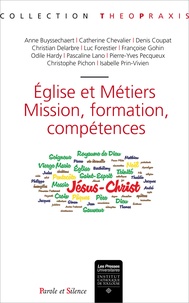 Catherine Chevalier et Christian Delarbre - Eglise et métiers - Mission, formation, compétences.