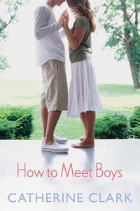 Catherine Clark - How to Meet Boys.