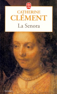 Catherine Clément - La Senora.