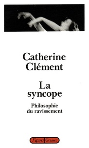 Catherine Clément - La syncope.