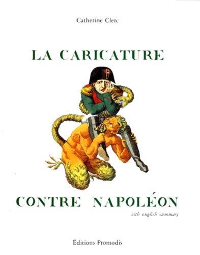 Catherine Clerc - La caricature contre Napoléon.