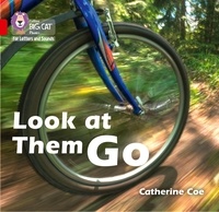 Catherine Coe - Look at Them Go - Band 02B/Red B.