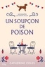 Catherine Coles - Un soupçon de poison.