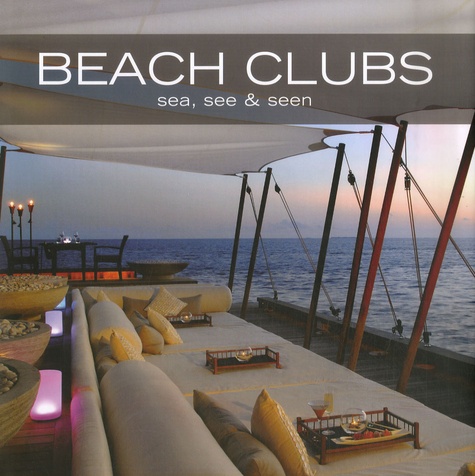 Catherine Collin - Beach Clubs - Sea, See & Seen, Edition bilingue espagnol-anglais.
