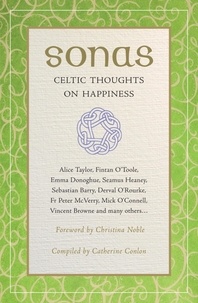 Catherine Conlon (Editor) - Sonas: Celtic Thoughts on Happiness.