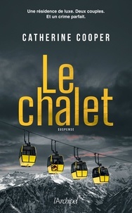 Catherine Cooper - Le chalet.