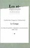 Catherine Coquery-Vidrovitch - Le Congo au temps des grandes compagnies concessionnaires, 1898-1930. - 2 volumes.