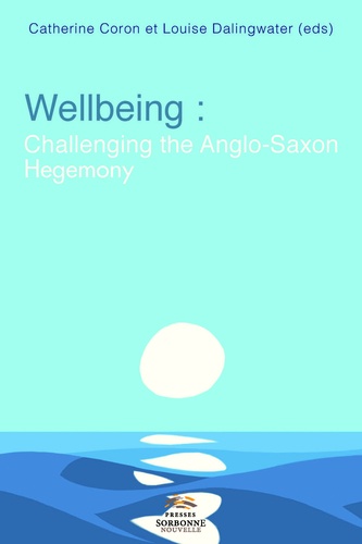 Catherine Coron et Louise Dalingwater - Wellbeing - Challenging the Anglo-Saxon Hegemony.